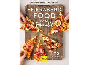 9783833879463 - GU Themenkochbuch   Feierabendfood für die Familie - Susanne Bodensteiner Sarah Schocke Kartoniert (TB)