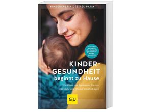 9783833882081 - Kindergesundheit beginnt zu Hause - Désirée Ratay Kartoniert (TB)