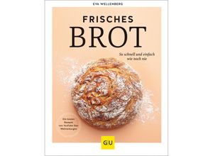 9783833888755 - Frisches Brot - Eva Wellenberg Gebunden