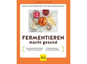 9783833889653 - Fermentieren macht gesund - Martin Storr Constanze Storr Kartoniert (TB)