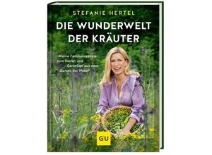 9783833889738 - Die Wunderwelt der Kräuter - Stefanie Hertel Gebunden