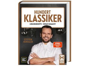 9783833890789 - Promi- und Fernsehköch*innen   Hundert Klassiker - Steffen Henssler Gebunden