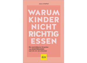 9783833891335 - Warum Kinder nicht richtig essen - Julia Steppat Gebunden