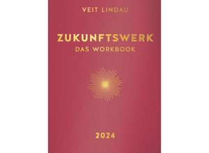 9783833891557 - Zukunftswerk Das Workbook 2024 - Veit Lindau Gebunden