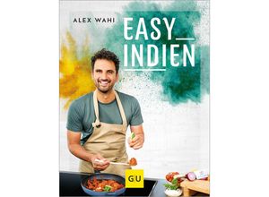 9783833891755 - GU Autoren-Kochbücher   Easy Indien - Alex Wahi Gebunden