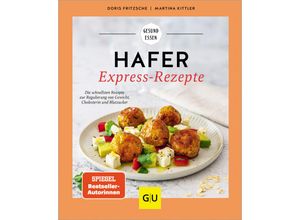 9783833892561 - Hafer Express-Rezepte - Doris Fritzsche Martina Kittler Kartoniert (TB)