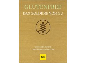 9783833892899 - Glutenfrei! Das Goldene von GU Gebunden