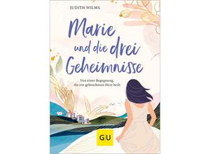 9783833893308 - Marie und die drei Geheimnisse - Judith Wilms Kartoniert (TB)