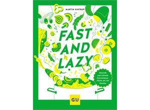 9783833893520 - Fast & Lazy - Martin Kintrup Gebunden