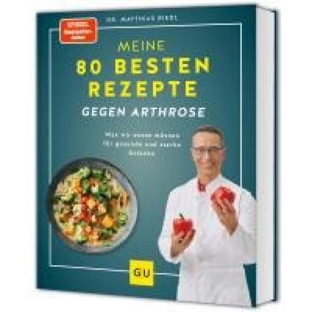 9783833894596 - Riedl Matthias Meine 80 besten Rezepte gegen Arthrose