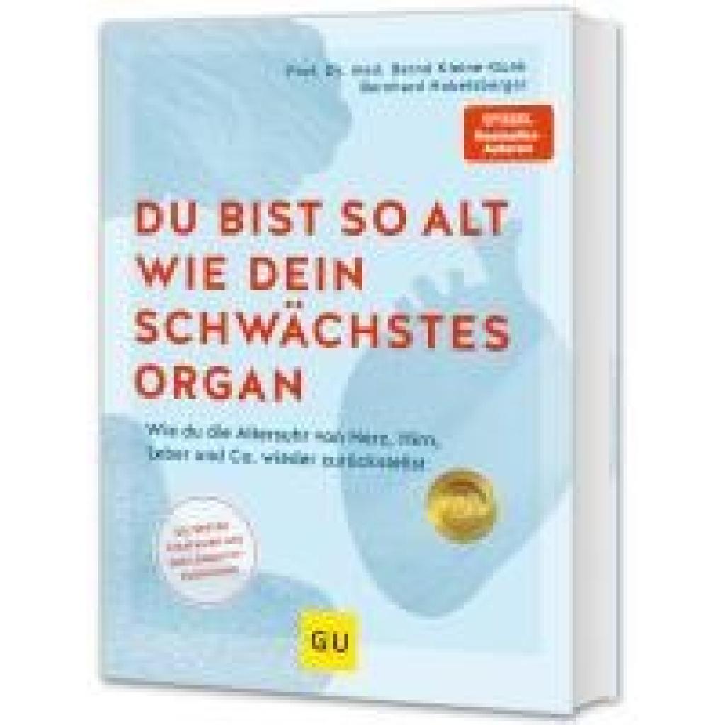 9783833895593 - Kleine-Gunk Bernd Du bist so alt wie dein schwächstes Organ