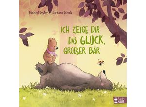 9783833908569 - Ich zeige dir das Glück großer Bär - Michael Engler Gebunden