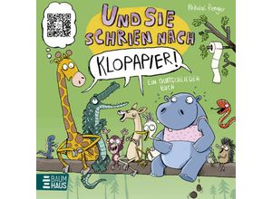 9783833908675 - Und sie schrien nach Klopapier - Ein Quatschliederbuch - Nikolai Renger Gebunden