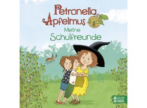 9783833908903 - Petronella Apfelmus - Meine Schulfreunde - Sabine Städing Gebunden