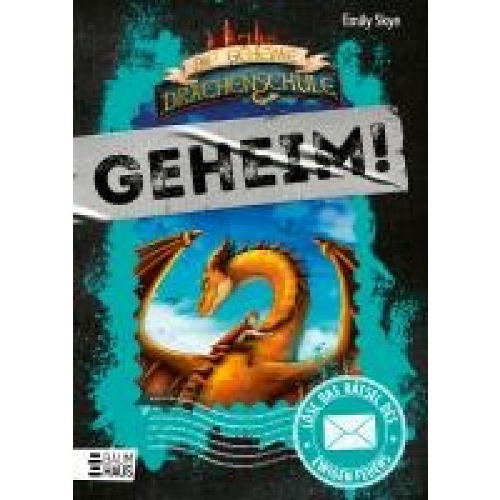 9783833909177 - Skye Emily Die geheime Drachenschule Löse das Rätsel des ewigen Feuers