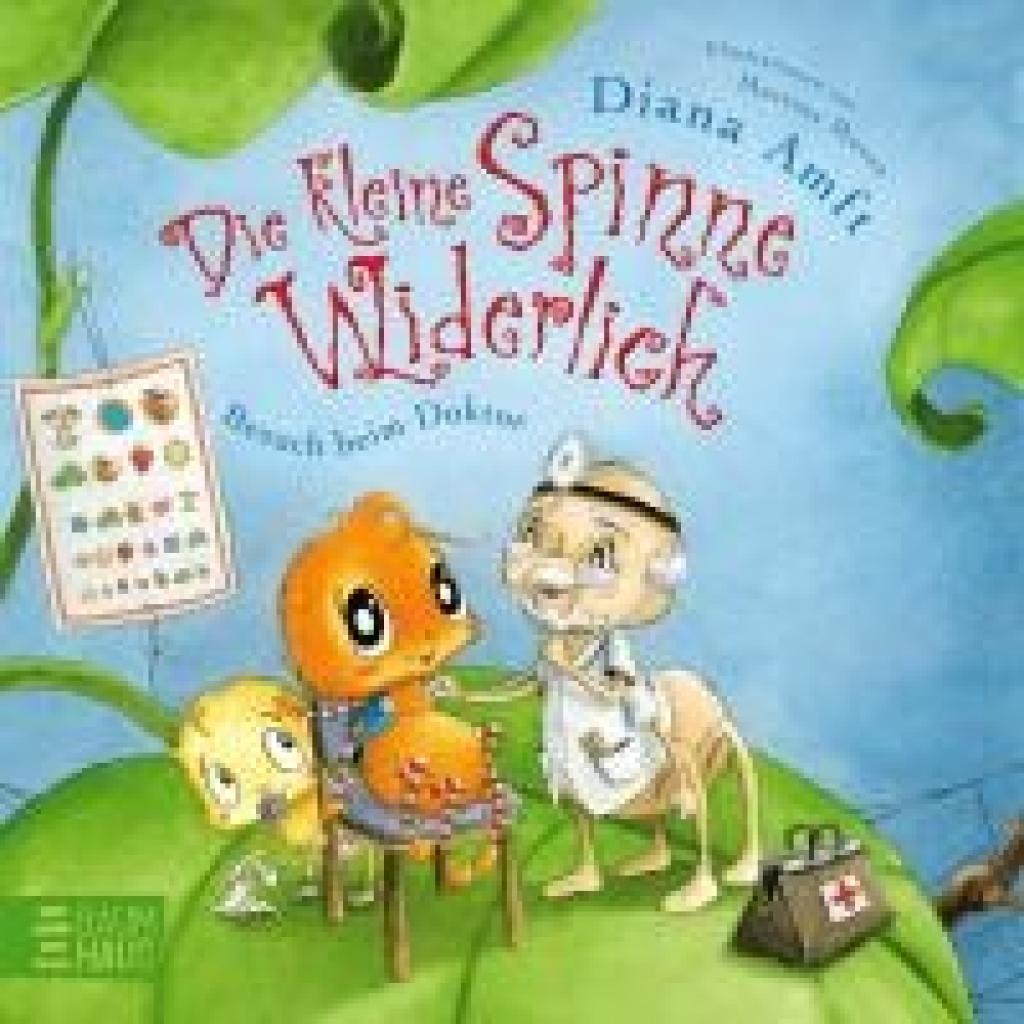 9783833909504 - Amft Diana Die kleine Spinne Widerlich - Besuch beim Doktor 9783833909504 - Amft Diana Die kleine Spinne Widerlich - Besuch beim Doktor