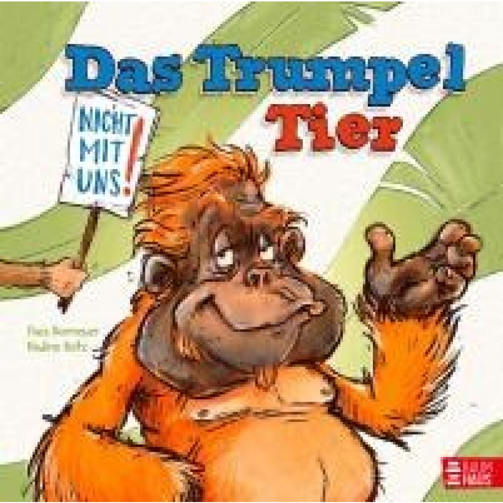 9783833909597 - Dormeyer Thea Weg mit dir Trumpeltier!