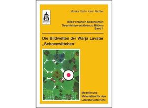 9783834005281 - Die Bildwelten der Warja Lavater Schneewittchen - Monika Plath Karin Richter Kartoniert (TB)