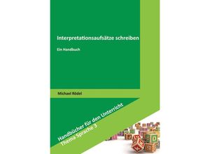 9783834018311 - Interpretationsaufsätze schreiben - Michael Rödel Kartoniert (TB)