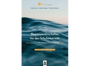 9783834019356 - Meereswissenschaften für den Schulunterricht Einblicke in die Welt der Meeresforschung - Katrin Kruse Johanna Krüger Katrin Knickmeier Taschenbuch