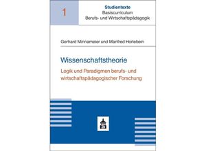 9783834020062 - Wissenschaftstheorie - Gerhard Minnameier Manfred Horlebein Kartoniert (TB)