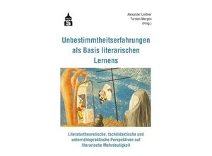 9783834022424 - Unbestimmtheitserfahrungen als Basis literarischen Lernens Kartoniert (TB)