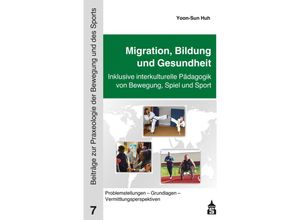 9783834022608 - Migration Bildung und Gesundheit - Yoon-Sun Huh Taschenbuch