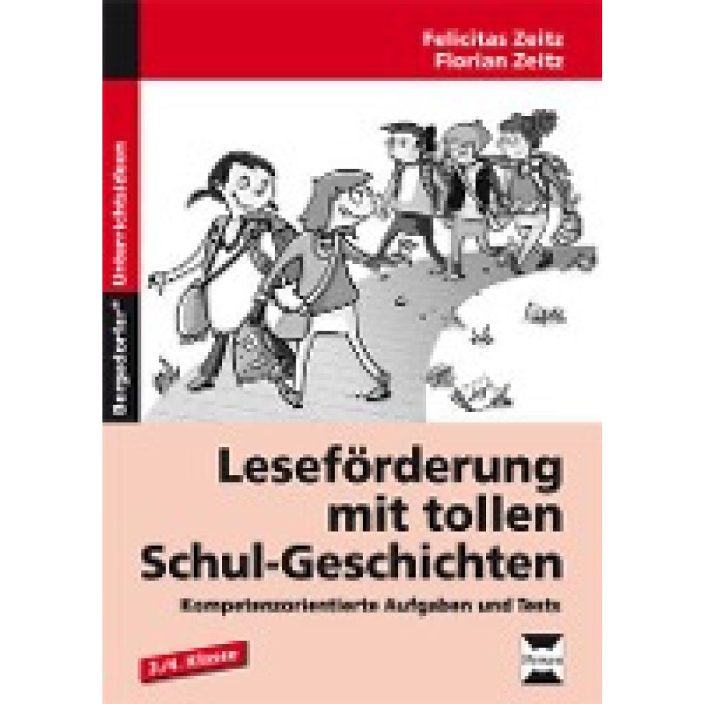 9783834430748 - Bergedorfer® Unterrichtsideen   Leseförderung mit tollen Schulgeschichten - Felicitas Zeitz Florian Zeitz Geheftet