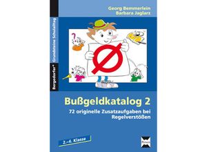 9783834431912 - Bergedorfer Grundsteine Schulalltag - Grundschule   Bußgeldkatalog 2 2-4 Klasse - Georg Bemmerlein Barbara Jaglarz Geheftet