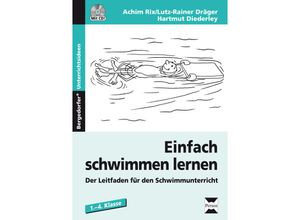 9783834433213 - Bergedorfer® Unterrichtsideen   Einfach schwimmen lernen m 1 CD-ROM - Achim Rix Lutz-Rainer Dräger Hartmut Diederley Gebunden