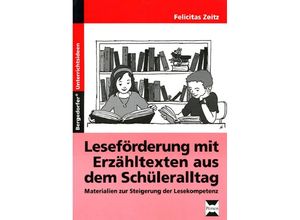 9783834433992 - Leseförderung mit Erzähltexten aus dem Schüleralltag - Felicitas Zeitz Geheftet