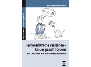 9783834435033 - Bergedorfer Förderdiagnostik   Rechenschwäche verstehen Kinder gezielt fördern - Michael Gaidoschik Geheftet