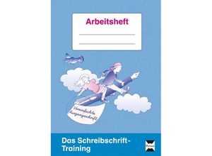 9783834436283 - Das Schreibschrift-Training Vereinfachte Ausgangsschrift Arbeitsheft - Bernd Wehren Geheftet