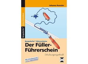 9783834436511 - Bergedorfer® Unterrichtsideen   Der Füller-Führerschein - SAS   - Johanna Roessler Geheftet