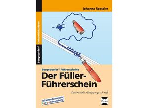 9783834436542 - Bergedorfer® Unterrichtsideen   Der Füller-Führerschein Lateinische Ausgangsschrift - Johanna Roessler Gebunden