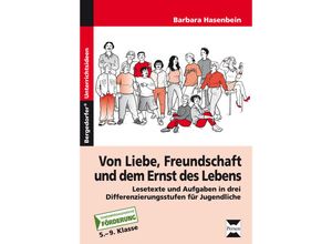 9783834437723 - Bergedorfer® Unterrichtsideen   Von Liebe Freundschaft und dem Ernst des Lebens - Barbara Hasenbein Geheftet