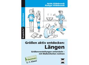 9783834437761 - Größen aktiv entdecken Längen - Rüdiger Hildebrandt Heide Hildebrandt Geheftet