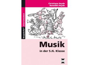 9783834439154 - Bergedorfer® Unterrichtsideen   Musik in der 5 6 Klasse - Christiane Heyde Benedikt Heyde Geheftet