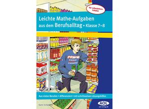 9783834481115 - Aufgaben aus dem Berufsalltag   Leichte Mathe-Aufgaben aus dem Berufsalltag - Klasse 7-8 - Karin Schwacha Geheftet