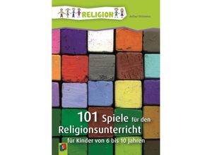 9783834606853 - 101 Spiele für den Religionsunterricht - Arthur Thömmes Kartoniert (TB)