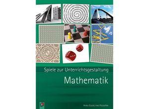 9783834608048 - Spiele zur Unterrichtsgestaltung   Mathematik - Heiko Etzold Ines Petzschler Kartoniert (TB)