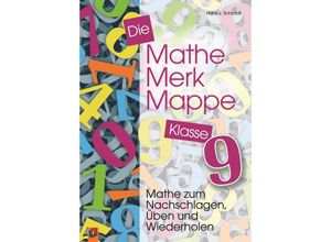 9783834624017 - Die Mathe-Merk-Mappe Klasse 9 - Hans J Schmidt Kartoniert (TB)