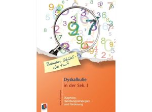 9783834630582 - Besondere Schüler und Schülerinnen - Was tun?   Dyskalkulie in der Sek I - Britta Schipperges Kartoniert (TB)