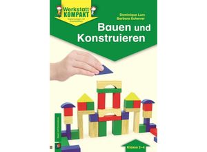 9783834631916 - Werkstatt kompakt - Kopiervorlagen mit Arbeitsblättern   Bauen und Konstruieren - Klasse 2-4 - Barbara Scherrer Dominique Lurz Geheftet