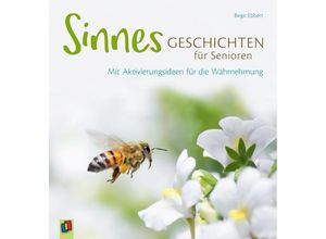 9783834637673 - Sinnesgeschichten für Senioren - Birgit Ebbert Kartoniert (TB)