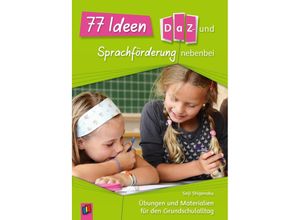 9783834637864 - 77 Ideen - DaZ- und Sprachförderung nebenbei - Seiji Shigenobu Kartoniert (TB)