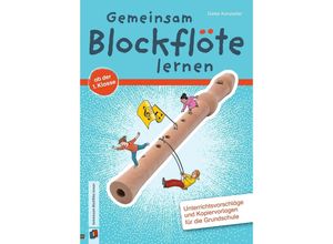 9783834639011 - Gemeinsam Blockflöte lernen ab der 1 Klasse - Dieter Kanzleiter Taschenbuch