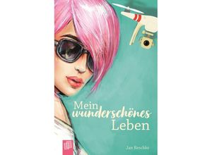 9783834639295 - Jan Reschke - GEBRAUCHT Mein wunderschönes Leben - Preis vom 02062023 050629 h