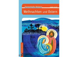 9783834639349 - Themenhefte Religion   Weihnachten und Ostern - Sabine Falter Geheftet