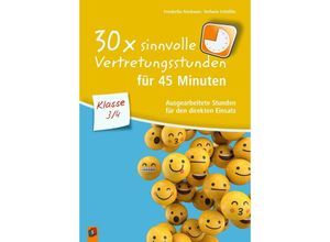 9783834639967 - 30 x sinnvolle Vertretungsstunden für 45 Minuten - Klasse 3 4 - Friederike Neubauer Stefanie Schößler Kartoniert (TB)